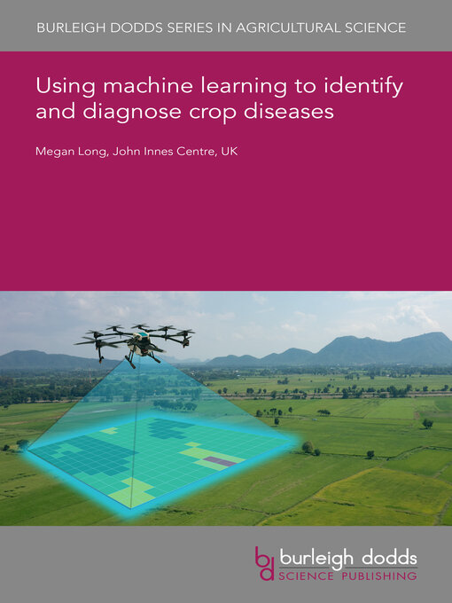Cover image for Using machine learning to identify and diagnose crop diseases